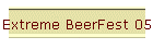 Extreme Beer Fest 2005