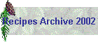 Recipes of 2002